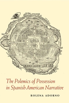 Paperback The Polemics of Possession in Spanish American Narrative Book