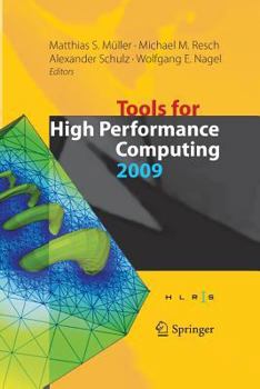 Paperback Tools for High Performance Computing 2009: Proceedings of the 3rd International Workshop on Parallel Tools for High Performance Computing, September 2 Book