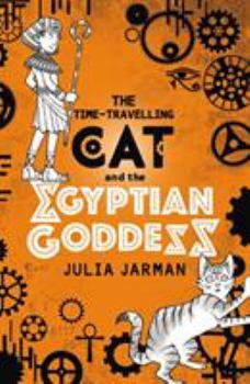 Paperback The Time-Travelling Cat and the Egyptian Goddess Book