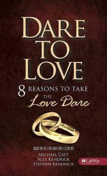 Paperback Dare to Love - Booklet: 8 Reasons to Take the Love Dare Book