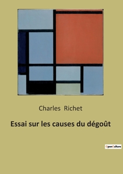 Paperback Essai sur les causes du dégoût [French] Book