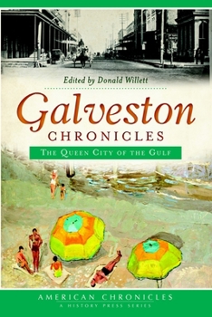 Galveston Chronicles: The Queen City of the Gulf