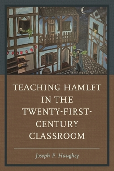 Paperback Teaching Hamlet in the Twenty-First-Century Classroom Book