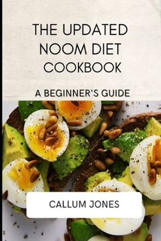 Paperback The Updated Noom Diet Cookbook: A Beginner's Guide Book