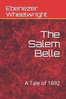 Paperback The Salem Belle: A Tale of 1692 Book