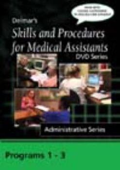 DVD-ROM Skills and Procedures for Medical Assistants: Complete Administrative Skills Series, 3 Programs 1-3, with Closed Captioning (Skills and Procedure for Medical Assistants) Book