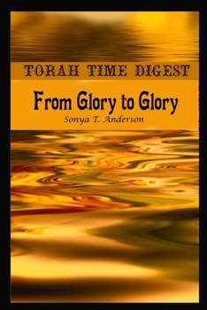 Paperback Torah Time Digest: From Glory to Glory Book