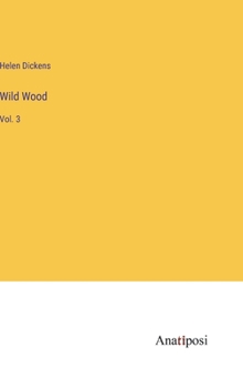Hardcover Wild Wood: Vol. 3 Book