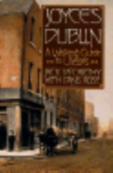 Paperback Joyce's Dublin: A Walking Guide to Ulysses Book