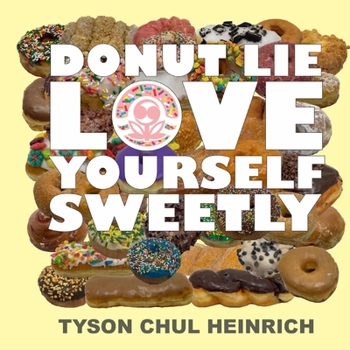 Paperback Donut Lie Love Yourself Sweetly Book