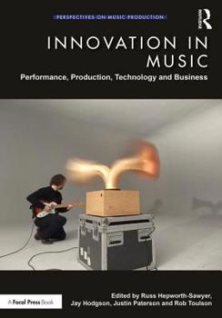 Paperback Innovation in Music: Performance, Production, Technology, and Business Book
