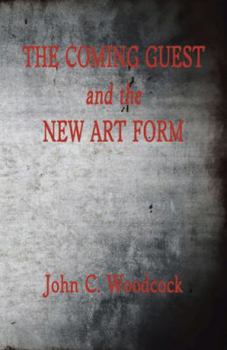 Paperback The Coming Guest and the New Art Form Book