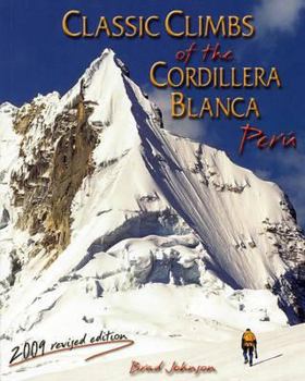 Paperback Classic Climbs of the Cordillera Blanca, Peru 2009 Book