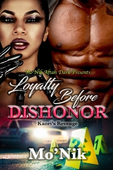 Paperback Loyalty Before Dishonor: Kaori's Revenge Book