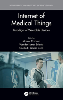 Paperback Internet of Medical Things: Paradigm of Wearable Devices Book