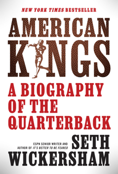 Hardcover American Kings: A Biography of the Quarterback Book