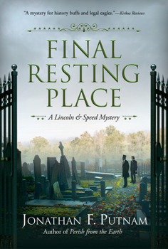 Hardcover Final Resting Place: A Lincoln and Speed Mystery Book