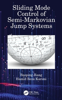 Paperback Sliding Mode Control of Semi-Markovian Jump Systems Book
