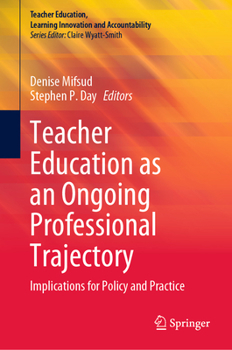 Hardcover Teacher Education as an Ongoing Professional Trajectory: Implications for Policy and Practice Book
