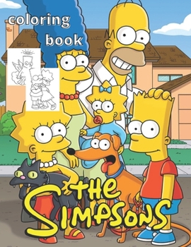 Paperback The Simpsons Coloring Book: The Simpsons coloring book for kids and Adults- stress relieving designs For The Simpsons Lovers Book