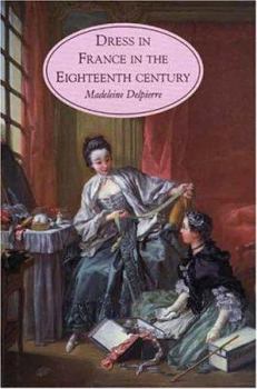 Hardcover Dress in France in the Eighteenth Century Book