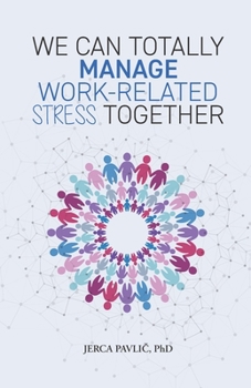 Paperback We Can Totally Manage Work-Related Stress Together Book