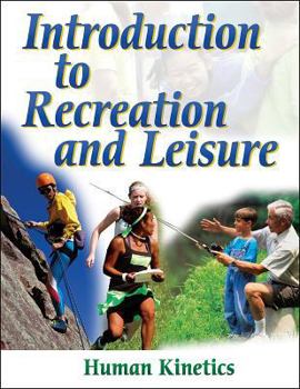 Hardcover Introduction to Recreation and Leisure Book