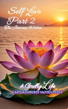 Hardcover Self Love, Part 2, The Journey Within Book
