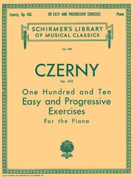 Paperback 110 Easy and Progressive Exercises, Op. 453: Schirmer Library of Classics Volume 749 Piano Technique Book