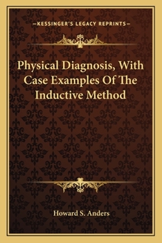Paperback Physical Diagnosis, With Case Examples Of The Inductive Method Book