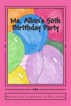 Paperback Ms. Albin's 50th Birtthday Party Book