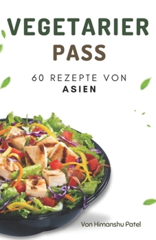 Paperback Vegetarier Pass: 60 Rezepte von Asien [German] Book