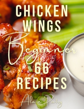 Paperback Chicken wings for beginner 66 recipes Book