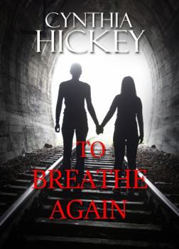 To Breathe Again - Book #3 of the Highland Springs