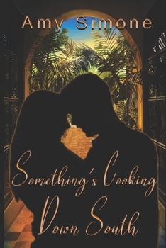 Paperback Something's Cooking Down South: A Contemporary Romance Book