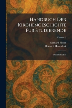 Handbuch Der Kirchengeschichte Fur Studierende: Das Mittelalter (German Edition)