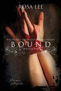 Bound - Book #2 of the Highgate Preparatory Academy