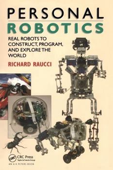 Hardcover Personal Robotics: Real Robots to Construct, Program, and Explore the World Book