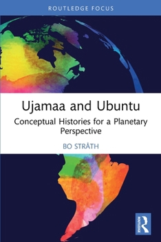 Paperback Ujamaa and Ubuntu: Conceptual Histories for a Planetary Perspective Book