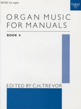 Sheet music Organ Music for Manuals Book 4 (Organ Music for Manuals, 4) Book