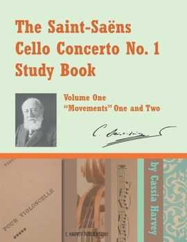 Paperback The Saint-Saens Cello Concerto No. 1 Study Book, Volume One Book