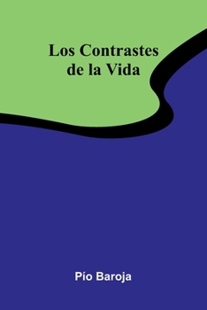 Paperback Los Contrastes De La Vida [Spanish] Book