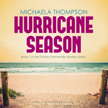 Hurricane Season - Book #1 of the Florida Panhandle Mysteries
