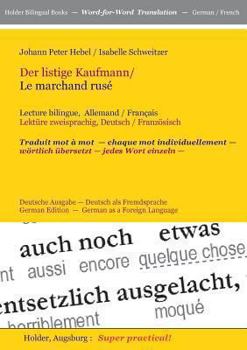 Paperback Der listige Kaufmann / Le marchand rusé: Lecture bilingue, Allemand / Francais -- Lektüre zweisprachig, Deutsch / Französisch -- Traduit mot à mot -- [German] Book