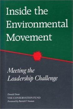 Paperback Inside the Environmental Movement: Meeting the Leadership Challenge Book