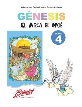 Paperback Génesis-El arca de Noé-Tomo 4: Cuentos Ilustrados [Spanish] Book