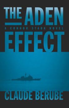 The Aden Effect: A Connor Stark Novel - Book #1 of the Connor Stark