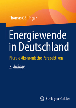 Paperback Energiewende in Deutschland: Plurale Ökonomische Perspektiven [German] Book