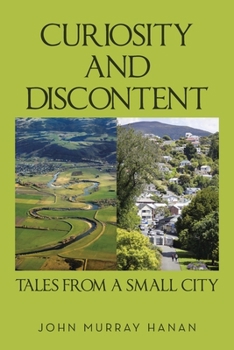 Paperback Curiosity and Discontent Tales from a Small City Book