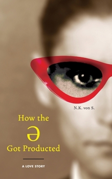 Paperback How the Ə Got Producted: A Love Story Book